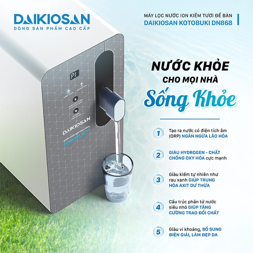 Tác dụng Máy lọc nước ion kiềm tươi để bàn Daikiosan DN868